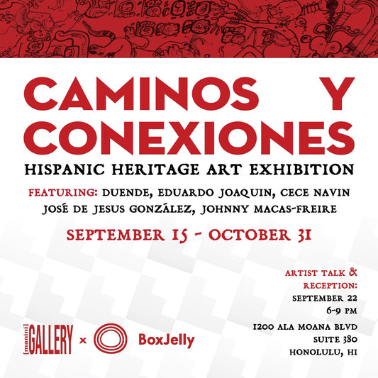 CAMINOS Y CONEXIONES: Hispanic Heritage Art Exhibition